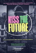 Watch Kiss the Future 123movies
