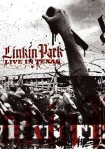 Watch Linkin Park: Live in Texas 123movies