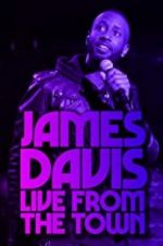 Watch James Davis: Live from the Town 123movies