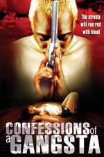 Watch Confessions of a Gangsta 123movies