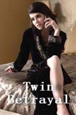 Watch Twin Betrayal 123movies