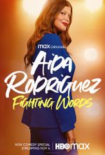 Watch Aida Rodriguez: Fighting Words (TV Special 2021) 123movies
