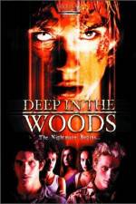 Watch Deep in the Woods 123movies