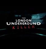 Watch The London Underground Killer 123movies