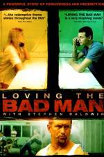 Watch Loving the Bad Man 123movies