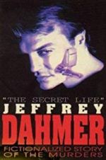 Watch The Secret Life: Jeffrey Dahmer 123movies