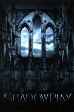 Watch Shadowplay 123movies