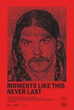 Watch Moments Like This Never Last 123movies