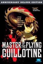 Watch Master of the Flying Guillotine 123movies