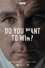 Watch Do You Want to Win? 123movies