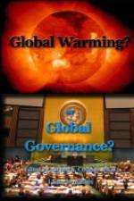 Watch Global Warming or Global Governance? 123movies