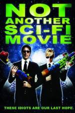 Watch Not Another Sci-Fi Movie 123movies