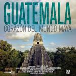 Watch Guatemala: Heart of the Mayan World 123movies
