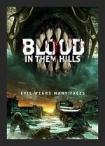 Watch Blood in Them Hills 123movies