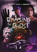 Watch Chasing the Ghost 123movies