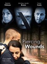 Watch Piercing Wounds 123movies