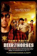 Watch Beer For My Horses 123movies