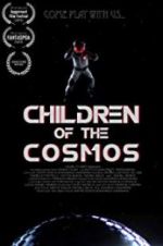 Watch Children of the Cosmos 123movies