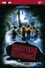 Watch Graveyard Disturbance 123movies