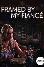 Watch Framed by My Fiancé 123movies