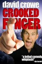 Watch David Crowe: Crooked Finger 123movies