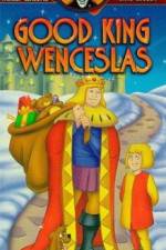 Watch Good King Wenceslas 123movies