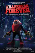 Watch Killer Bean Forever 123movies