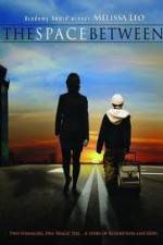 Watch The Space Between 123movies