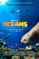 Watch Oceans: Our Blue Planet 123movies
