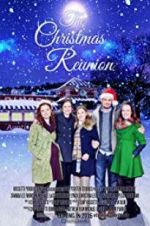 Watch The Christmas Reunion 123movies