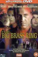 Watch The Big Brass Ring 123movies