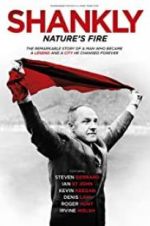 Watch Shankly: Nature\'s Fire 123movies