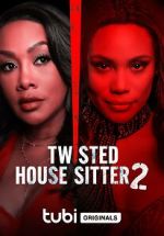 Watch Twisted House Sitter 2 123movies