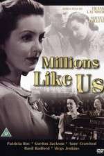 Watch Millions Like Us 123movies