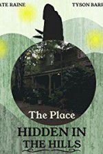 Watch The Place Hidden in the Hills 123movies