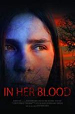 Watch In Her Blood 123movies