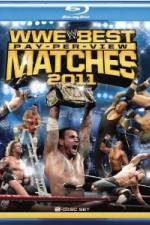 Watch Best Pay Per View Matches of 2011 123movies