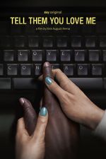 Watch Tell Them You Love Me 123movies