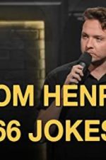 Watch Tom Henry: 66 Jokes 123movies