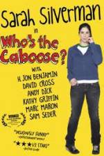 Watch Whos the Caboose 123movies