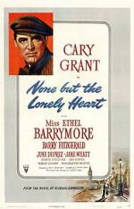 Watch None But the Lonely Heart 123movies