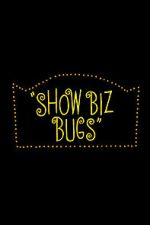 Watch Show Biz Bugs (Short 1957) 123movies