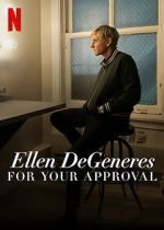 Watch Ellen DeGeneres: For Your Approval (TV Special 2024) 123movies