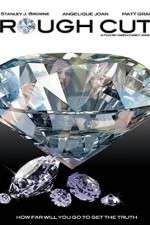 Watch Rough Cut 123movies