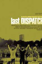 Watch The Last Dispatch 123movies