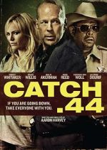 Watch Catch .44 123movies
