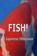 Watch Fish A Japanese Obsession 123movies