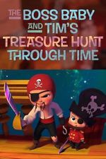 Watch The Boss Baby and Tim's Treasure Hunt Through Time 123movies