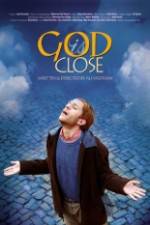 Watch God Is Close 123movies