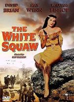 Watch The White Squaw 123movies